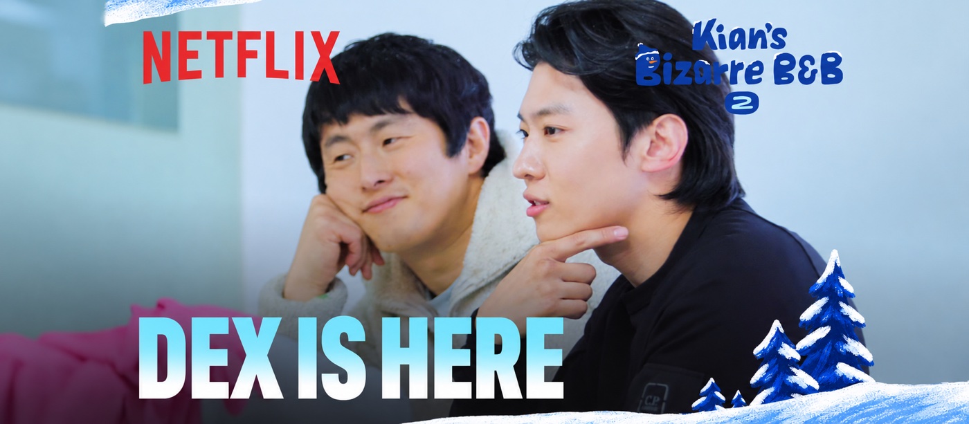 Kian’s Bizarre B&B Season 2 cover with two men, Netflix branding and the words DEX IS HERE